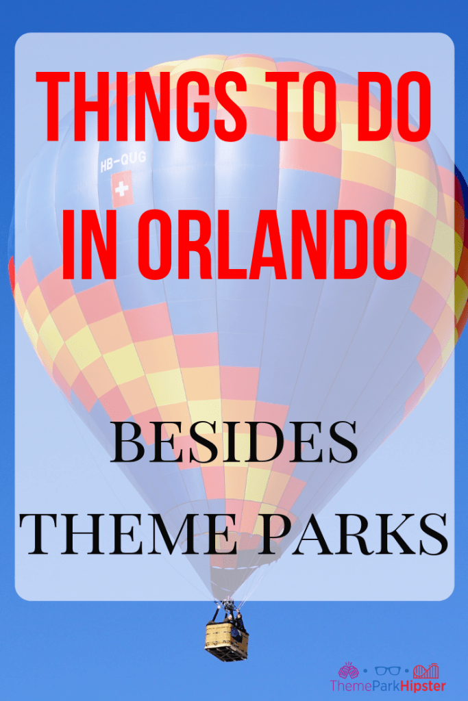 Theme Park Hipster shares things to do in Orlando besides the theme parks.